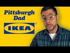 PITTSBURGH DAD AT IKEA