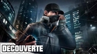 Découverte - Watch Dogs PS4