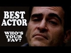 Best Actor - 2013 Oscar Predictions