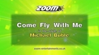 Zoom Karaoke - Come Fly With Me - Michael Buble