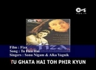 Tu Fiza Hai - Bollywood Sing Along - Fiza - Sonu Nigam