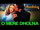 O Mere Dholna - Aashiq | Karisma Kapoor & Bobby Deol | Udit Narayan & Anuradha Paudwal