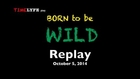 Born to be wild{October 5, 2014}-->