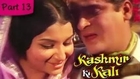 Kashmir Ki Kali - Part 13 of 13 - Blockbuster Romantic Hindi Movie - Shammi Kapoor, Sharmila Tagore