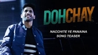 Dohchay Movie - Nacchite Ye Panaina Song Teaser - Naga Chaitanya, Kriti Sanon