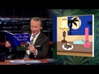 Real Time with Bill Maher: ‘Twas the Night Before 4/20 (HBO)