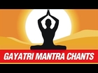 Gayatri Mantra 108 Times (45 Mins) with Lyrics - Slow Relaxing Meditation Chants
